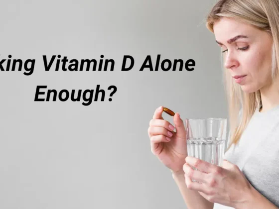 Taking Vitamin D Alone Isn’t Enough – Here’s What You Should Combine It With